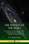 The Witness of the Stars - E W Bullinger - 9780359013555