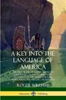 A Key into the Language of America - Roger Williams - 9780359028610