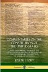 Commentaries on the Constitution of the United States - Joseph Story - 9780359028740