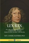 Lex Rex - Samuel Rutherford - 9780359030781