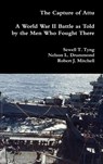 The Capture of Attu - Sewell T Tyng ; Nelson L Drummond ; Robert J Mitchell - 9780359139323