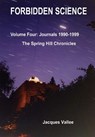 Forbidden Science - Volume Four - Jacques VALLEE - 9780359274963