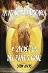 Amanita Muscaria: Y Secretos del Santo Grial - Robert Gordon Wasson - 9780359667307