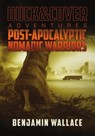 Post-Apocalyptic Nomadic Warriors - Benjamin Wallace - 9780359989218