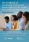 The Handbook of Continuing Professional Development for the Health Informatics Professional - JoAnn Klinedinst - 9780367026783