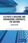 B.S.Patil’s Building and Engineering Contracts, 7th Edition - B.S. (Professional Consultant Patil ; S.P. (Anglia Ruskin University Woolhouse - 9780367133313