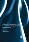 Makiguchi Tsunesaburo in the Context of Language, Identity and Education - JASON (DEPAUL UNIVERSITY,  Chicago, IL, USA) Goulah - 9780367143145