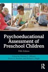 Psychoeducational Assessment of Preschool Children - Vincent C. Alfonso ; Bruce A. Bracken ; Richard J. (Appalachian State University) Nagle - 9780367149529