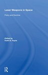 Laser Weapons In Space - Keith B. Payne - 9780367170066