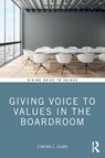 Giving Voice to Values in the Boardroom - Cynthia Clark - 9780367179397