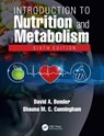 Introduction to Nutrition and Metabolism - David A (University College London Bender ; Shauna M C (Robert Gordon University Cunningham - 9780367190811