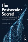 The Postsecular Sacred - David Tacey - 9780367203221