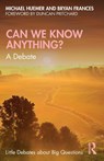 Can We Know Anything? - Bryan Frances ; Michael (University of Colorado at Boulder Huemer - 9780367208875