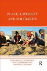 Place, Diversity and Solidarity - Stijn (University of Antwerp Oosterlynck ; Nick (Vrije Universiteit Schuermans ; Maarten (KU Leuven Loopmans - 9780367218904