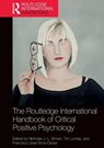 The Routledge International Handbook of Critical Positive Psychology - Nicholas J. L. (University of Groningen Brown ; Tim (lecturer at the University of East London Lomas ; Francisco Jose (University of East London Eiroa-Orosa - 9780367226343