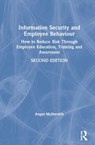 Information Security and Employee Behaviour - Angus McIlwraith - 9780367243319