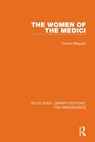 The Women of the Medici - Yvonne Maguire - 9780367272487