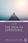 The Deja Vu Experience - Anne M. Cleary ; Alan S. Brown - 9780367273200