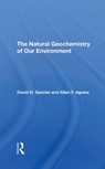 The Natural Geochemistry Of Our Environment - Allen F. Agnew ; David H Speidel - 9780367294267