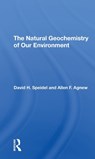 The Natural Geochemistry Of Our Environment - Allen F. Agnew ; David H Speidel - 9780367309725