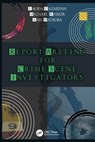 Report Writing for Crime Scene Investigators - Laura Pazarena ; Michael Kessler ; Amy Watroba - 9780367359973
