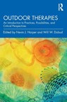 Outdoor Therapies - Nevin J. (University of Victoria Harper ; Will W. (Charles Sturt University Dobud - 9780367365707