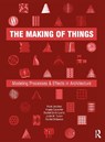 The Making of Things - Frank (University of Arkansas Jacobus ; Angela (University of Arkansas Carpenter ; Rachel (University of Arkansas Smith Loerts ; Justin M. (University of Arkansas Tucker - 9780367415198