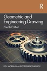Geometric and Engineering Drawing - Ken Morling ; Stephane (Rhine-Waal University of Applied Sciences Danjou - 9780367431235