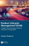Product Lifecycle Management (PLM) - Uthayan (Engineering Consultant Elangovan - 9780367431242