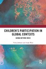 Children’s Participation in Global Contexts - VICKY (UNIVERSITY OF BRIGHTON,  UK) Johnson ; Andy West - 9780367433062