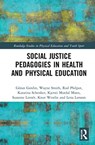 Social Justice Pedagogies in Health and Physical Education - Goran (Linnaeus University Gerdin ; Wayne Smith ; Rod Philpot ; Katarina Schenker - 9780367435370