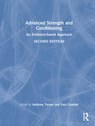 Advanced Strength and Conditioning - Anthony (Middlesex University Turner ; Paul (University of Salford Comfort - 9780367491369