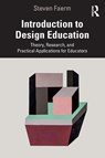 Introduction to Design Education - Steven Faerm - 9780367500078