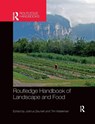Routledge Handbook of Landscape and Food - Joshua (University of New South Wales Zeunert ; Tim (The Bartlett School of Architeture Waterman - 9780367502126