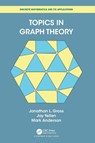 Topics in Graph Theory - Jonathan L Gross ; Jay (Rollins College Yellen ; Mark Anderson - 9780367507879