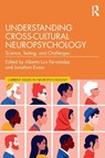 Understanding Cross-Cultural Neuropsychology - Alberto Luis Fernandez ; Jonathan Evans - 9780367508388