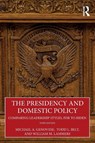 The Presidency and Domestic Policy - Michael A. Genovese ; Todd L. Belt ; William W. Lammers - 9780367508746