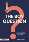 The Boy Question - Mark Roberts - 9780367509118