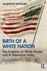 Birth of a White Nation - Jacqueline Battalora - 9780367517328