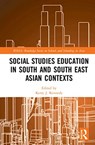 Social Studies Education in South and South East Asian Contexts - Kerry J Kennedy - 9780367523688