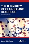 The Chemistry of Clay-Organic Reactions - Benny K.G Theng - 9780367530389