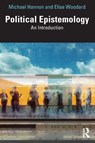 Political Epistemology - Michael (University of Nottingham Hannon ; Elise (Massachusetts Institute of Technology Woodard - 9780367544898