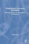 Wittgenstein’s Liberatory Philosophy - Rupert Read - 9780367547684