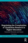 Negotiating the Complexities of Qualitative Research in Higher Education - Susan R. (Ohio State University Jones ; Vasti (University of South Florida Torres ; Jan (George Mason University Arminio - 9780367548124