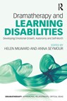Dramatherapy and Learning Disabilities - Helen Milward ; Anna (Emeritus Professor of Dramatherapy Seymour - 9780367550592