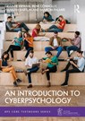 An Introduction to Cyberpsychology - Grainne (Institute of Art Kirwan ; Irene (Dun Laoghaire Institute of Art Connolly ; Hannah (Dun Laoghaire Institute of Art Barton - 9780367552299