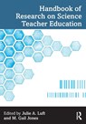 Handbook of Research on Science Teacher Education - Julie A. (University of Georgia Luft ; M. Gail (North Carolina State University Jones - 9780367565824