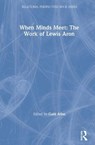 When Minds Meet: The Work of Lewis Aron - GALIT (NEW YORK UNIVERSITY,  Division of Psychoanalysis of the American Psychological association.) Atlas - 9780367622107