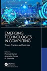 Emerging Technologies in Computing - Pramod Kumar ; Anuradha Tomar ; R. (Krishna Engineering College Sharmila - 9780367639501