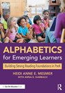 Alphabetics for Emerging Learners - Heidi Anne E. (Virginia Polytechnic Institute and State University Mesmer - 9780367651688